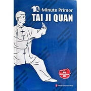 10-Minute Primer Tai Ji Quan Broché