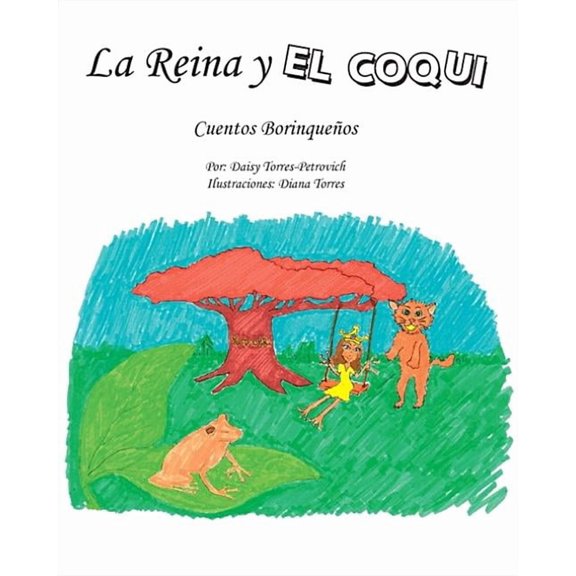 La Reina Y El CoquÃ­: Cuentos BorinqueÃ±os, (Paperback)