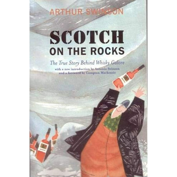 Scotch on the Rocks: The True Story Behind Whisky Galore