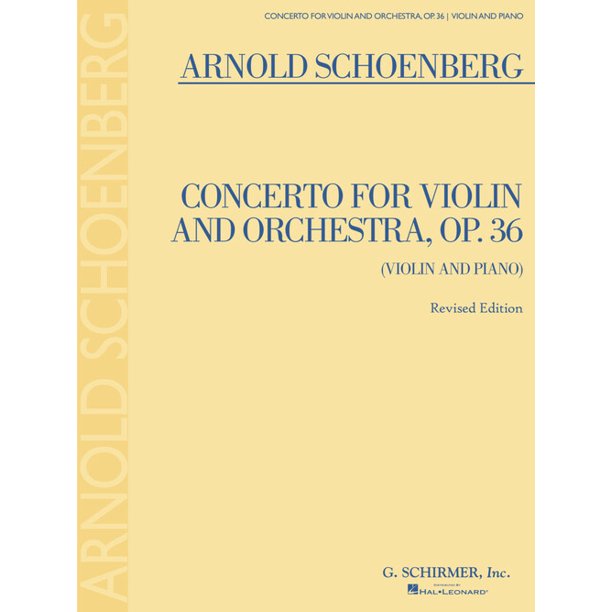 Arnold Schoenberg Concerto For Violin and Orchestra, Op. 36 Walmart