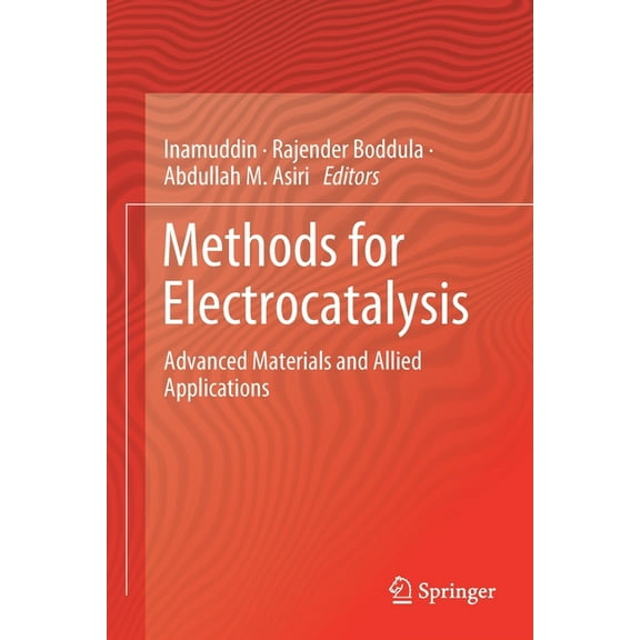 Methods for Electrocatalysis: Advanced Materials and Allied Applications, (Paperback)