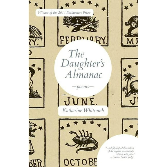 Backwaters Prize in Poetry The Daughter's Almanac, (Paperback)