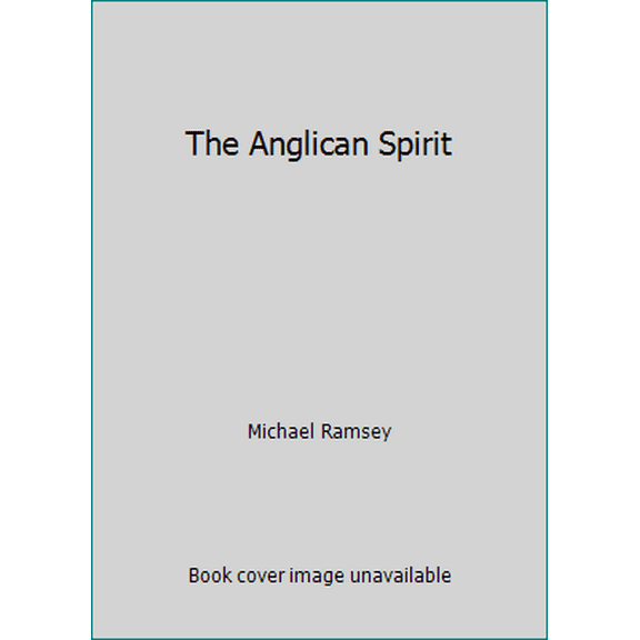 Pre-Owned The Anglican Spirit (Paperback) 1561010278 9781561010271