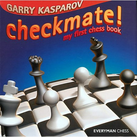 Checkmate! : My First Chess Book (Best Chess Moves To Checkmate)