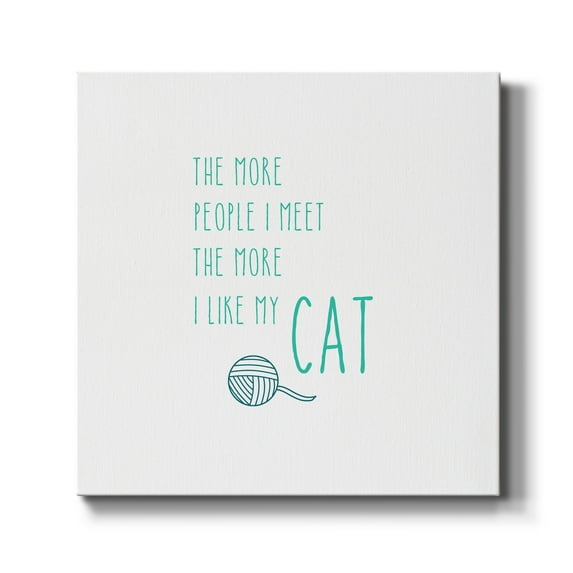 The More I Like My Cat-Premium Gallery Wrapped Canvas - Ready to Hang