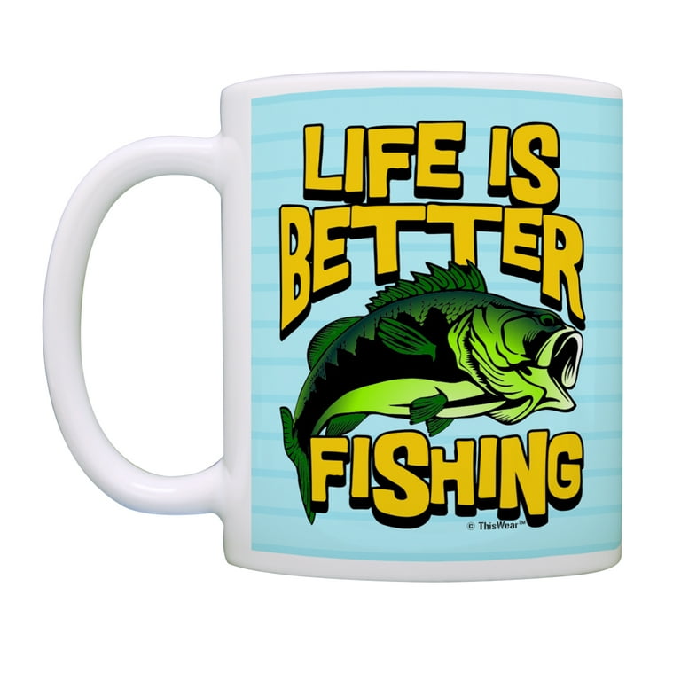 ThisWear Funny Fishing Mug Life is Better Bass Fishing Fishing Birthday  Gifts for Fisherman Gifts for Men 11 ounce Coffee Mug Blue