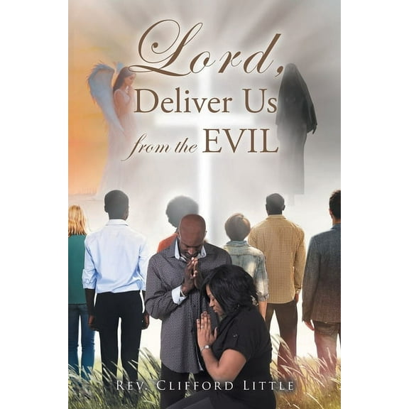 Lord, Deliver Us from the Evil, (Paperback)