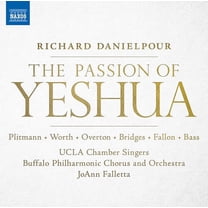 Falletta  Buffalo Philharmonic Orchestra  Buffalo Philharmonic Chorus  los Angeles Chamber Singers U - Passion of Yeshua - Music & Performance - CD