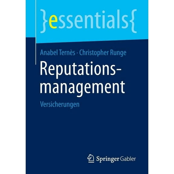 Essentials Reputationsmanagement: Versicherungen, (Paperback)
