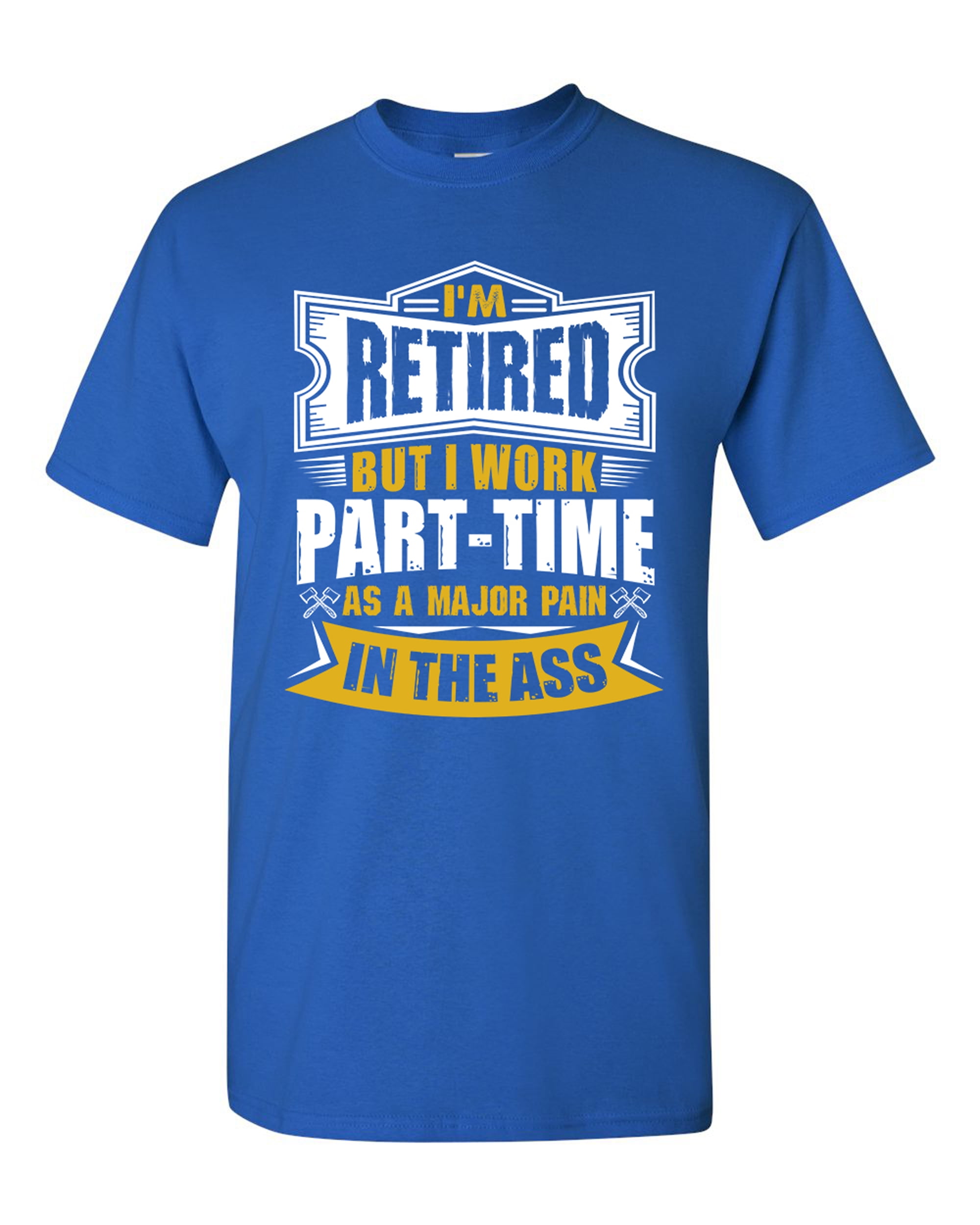 Im retired t shirt Clearance