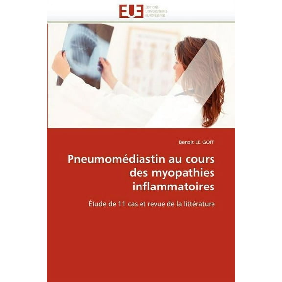 Omn.Univ.Europ.: Pneumomédiastin Au Cours Des Myopathies Inflammatoires (Paperback)