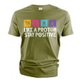 thumbnail image 5 of Funny science Physics t-shirt Stay Positive Like a Proton Nerdy Nerd Science Tee shirt, 5 of 7