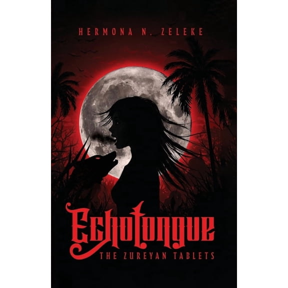 Echotongue: The Zureyan Tablets, (Paperback)