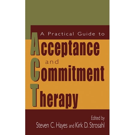Pre-Owned A Practical Guide to Acceptance and Commitment Therapy Hardcover