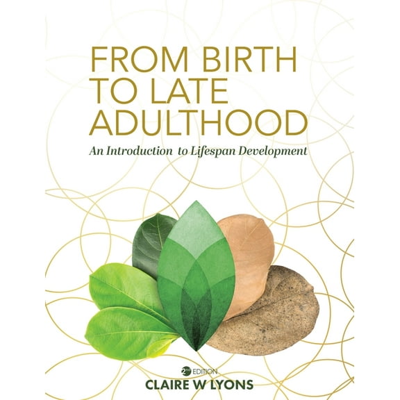 From Birth to Late Adulthood: An Introduction to Lifespan Development, (Paperback)