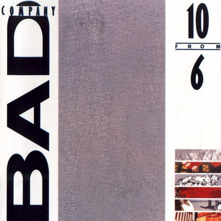 10 from 6 - Best Of Bad Company