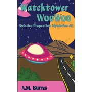 Solstice Properties Mysteries: Watchtower WooWoo (Series #2) (Paperback)