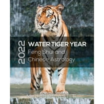 2022 Water Tiger Year: Feng Shui and Chinese Astrology (Paperback)