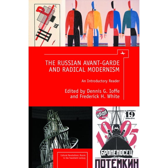 Cultural Syllabus The Russian Avant-Garde and Radical Modernism: An Introductory Reader, (Paperback)