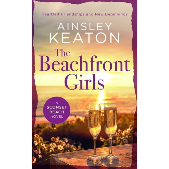 Sconset Beach The Beachfront Girls: A Sconset Beach Novel, Book 5, (Paperback)