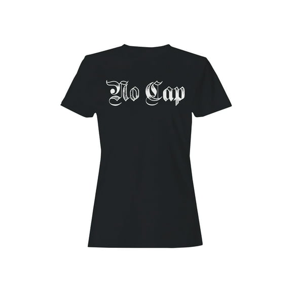 No Cap Gothic Design Women's T-shirt