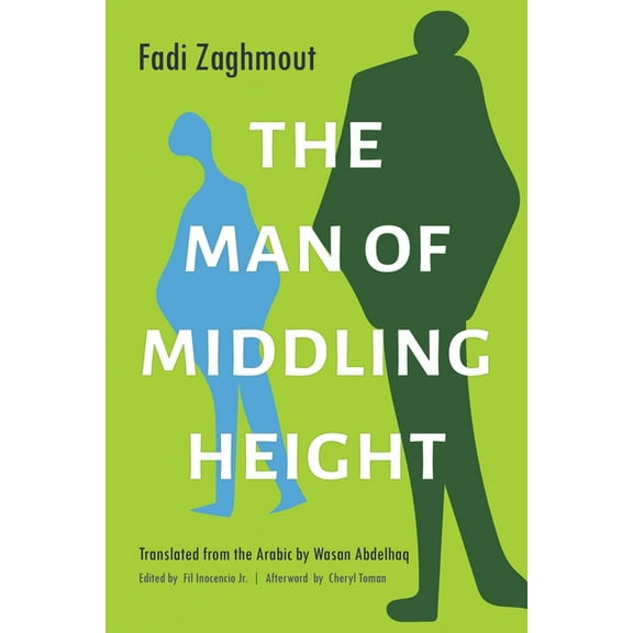 Middle East Literature in Translation The Man of Middling Height, (Paperback)