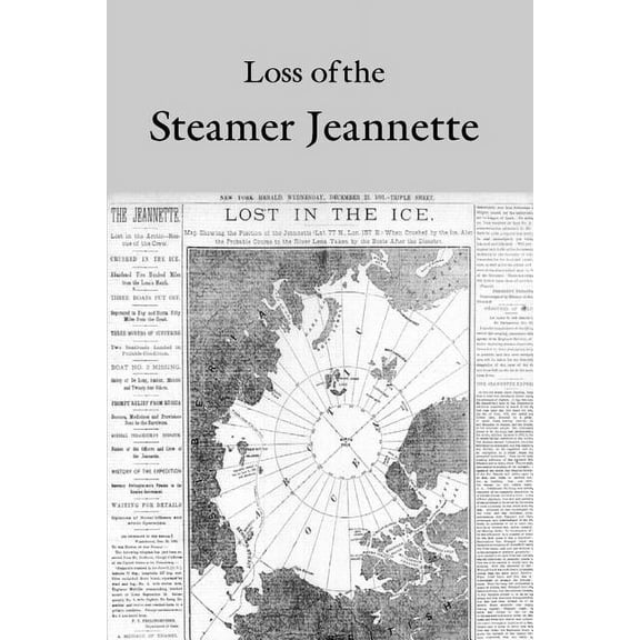 Loss of the Steamer Jeannette (Paperback)