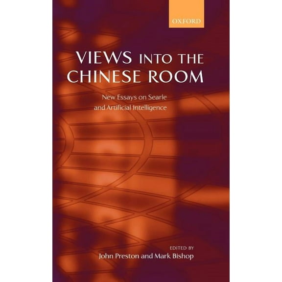 Views Into the Chinese Room: New Essays on Searle and Artificial Intelligence, (Hardcover)