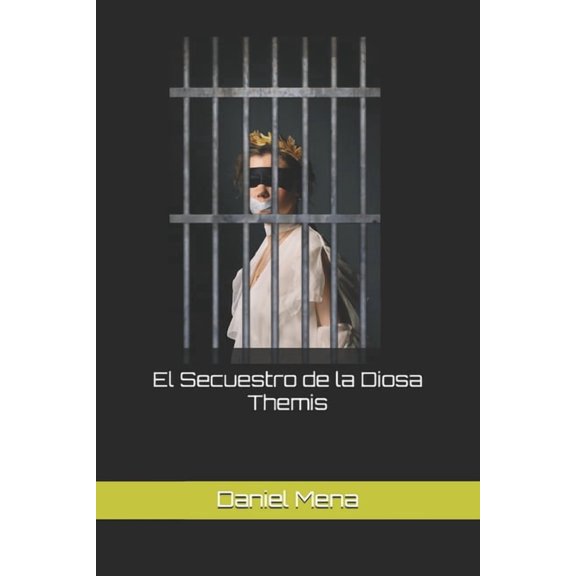 El Secuestro de la Diosa Themis, (Paperback)