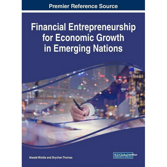 Financial Entrepreneurship for Economic Growth in Emerging Nations (Hardcover)
