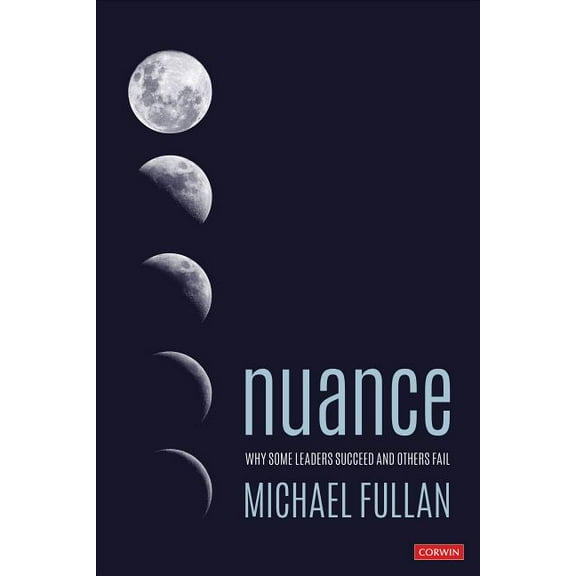 Nuance: Why Some Leaders Succeed and Others Fail, (Paperback)