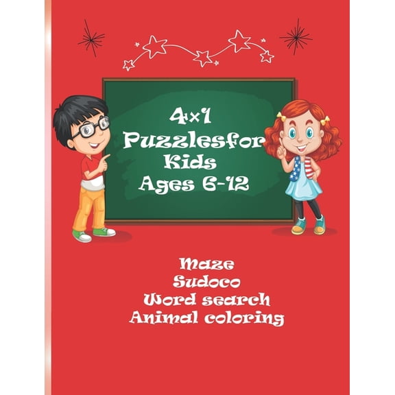 4×1 Puzzles for Kids Ages 6-12: Larger ACTIVITY/ BooK Mazes, Sudoku, Word Searches and Animal Coloring (Paperback)