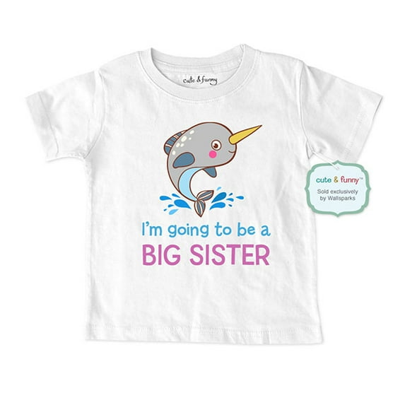 I'm going to be a Big Sister Narwhal - wallsparks cute & funny Brand - Soft Infant & Toddler Shirt