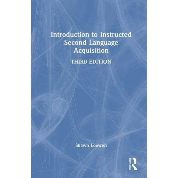 Introduction to Instructed Second Language Acquisition, (Hardcover)