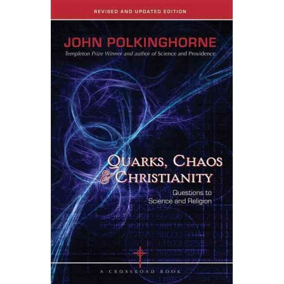 Quarks, Chaos & Christianity : Questions to Science And Religion (Paperback)