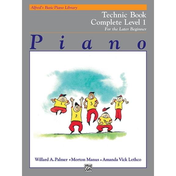 Pre-Owned Alfred's Basic Piano Library Technic Complete, Bk 1: For the Later Beginner (Alfred's Basic Piano Library, Bk 1) (Paperback) 0739007858 9780739007853