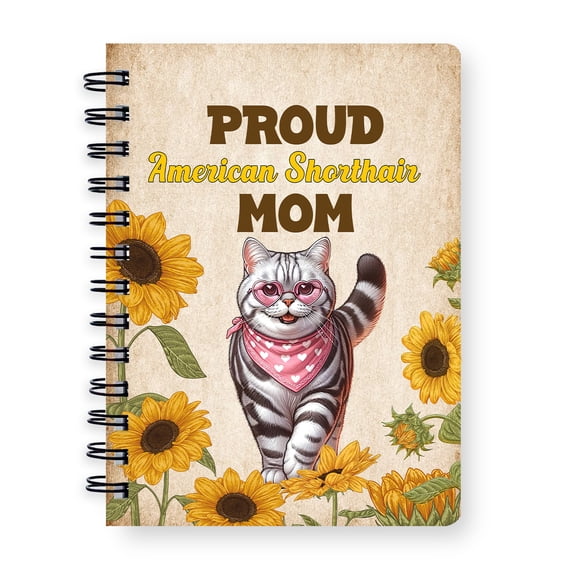 Proud American Shorthair Mom Happy Mother's Day with Love Spiral Bound Journal Cat Lover Kitten Owner Gifts 5x7in Spiral Notebook - 02003