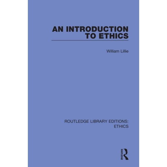 Routledge Library Editions: Ethics An Introduction to Ethics, (Paperback)