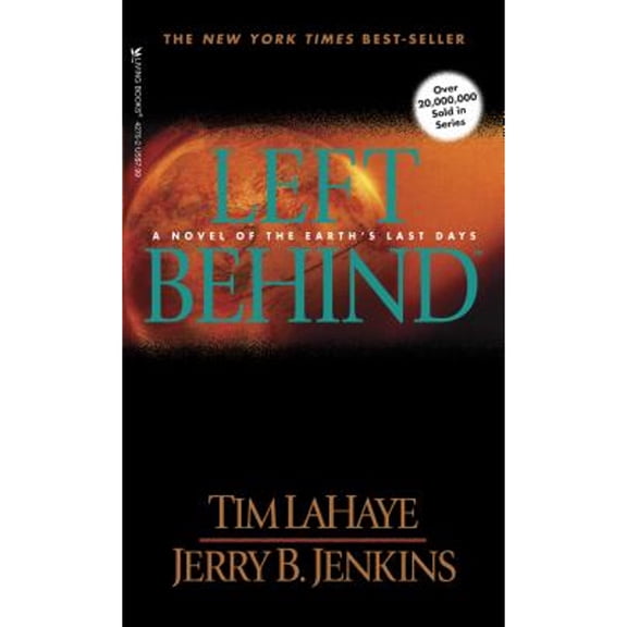 Left Behind: A Novel of the Earth's Last Days (Paperback) by Dr. Tim LaHaye, Jerry B Jenkins