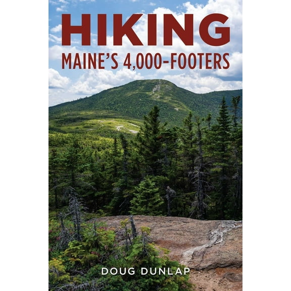 Hiking Maine's 4,000-Footers, (Paperback)