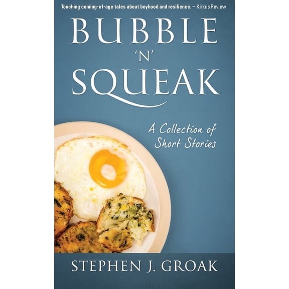 Bubble 'n' Squeak: A Collection of Short Stories, (Paperback)