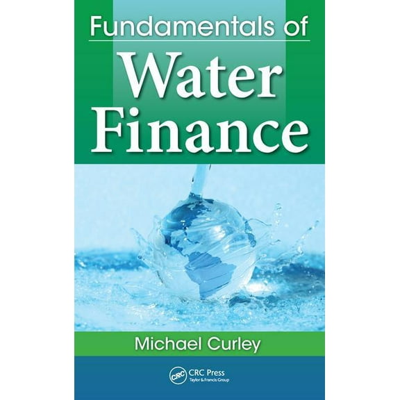 Fundamentals of Water Finance, (Hardcover)