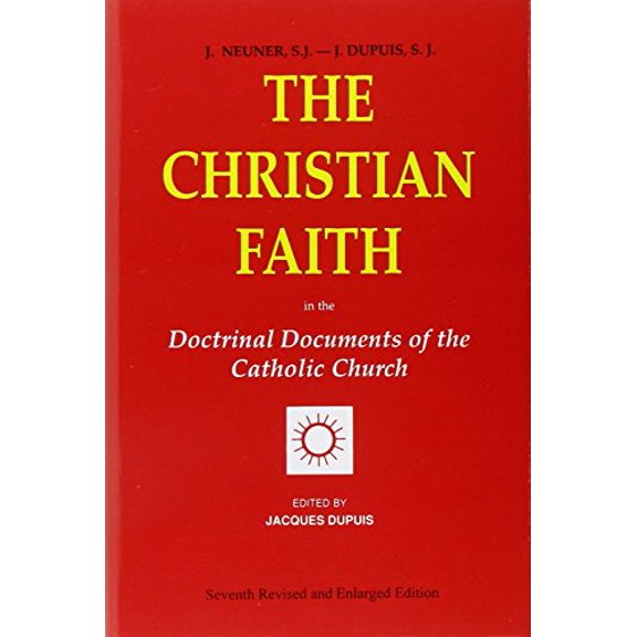 Pre-Owned The Christian Faith: In the Doctrinal Documents of the Catholic Church (Hardcover) 0818908939 9780818908934