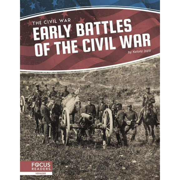Early Battles of the Civil War, (Hardcover)