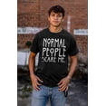 thumbnail image 3 of Normal People Scare Me Tales Horror Men's Graphic T Shirt Tees Brisco Brands X, 3 of 3