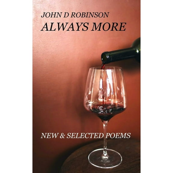 Always More: New & Selected Poems