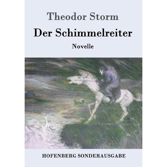 Der Schimmelreiter (Paperback)