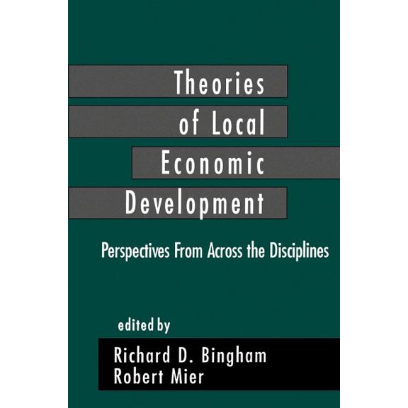 Theories of Local Economic Development: Perspectives from Across the Disciplines, (Paperback)