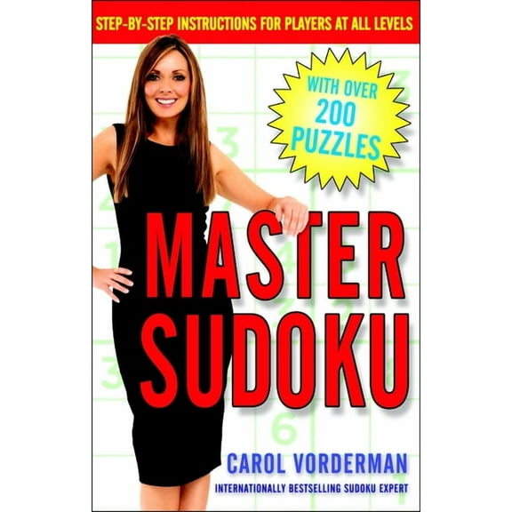 Master Sudoku: Step-By-Step Instructions for Players at All Levels, (Paperback)
