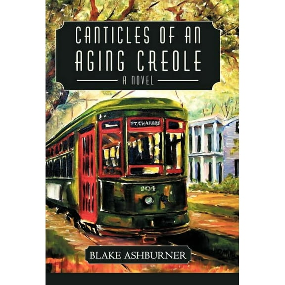 Canticles of an Aging Creole (Hardcover)